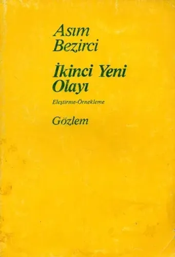 İkinci Yeni Olayı Eleştirme-Örnekleme Gözlem
