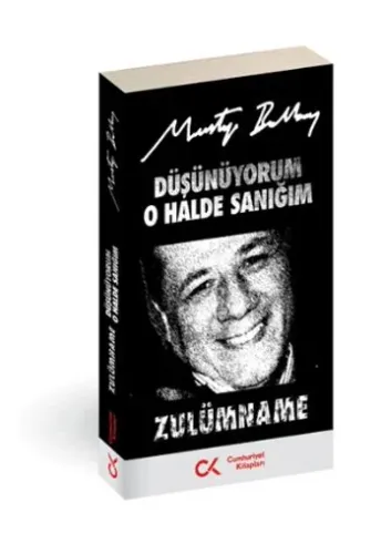Düşünüyorum O Halde Sanığım(Zulümname)