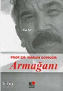 Prof. Dr. Harun Güngör Armağanı