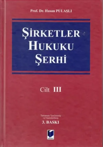 Şirketler Hukuku Şerhi (3 Cilt Takım)