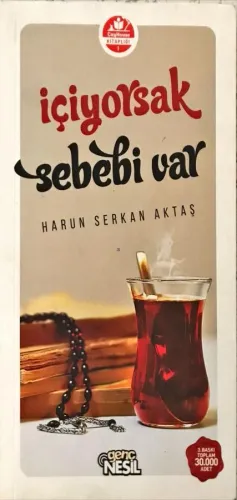 İçiyorsak Sebebi Var