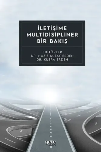 İletişime Multidisipliner Bir Bakış
