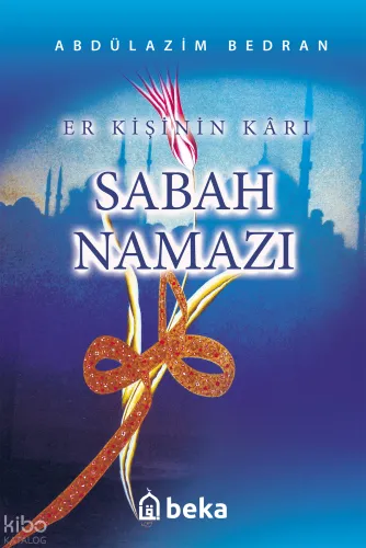 Sabah Namazı (Er Kişinin Karı)