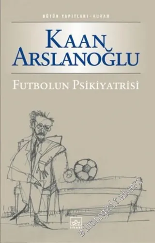 Futbolun Psikiyatrisi -        2005