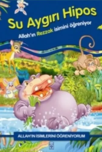 Su Aygırı Hipos Allah'ın Rezzak İsmini Öğreniyor