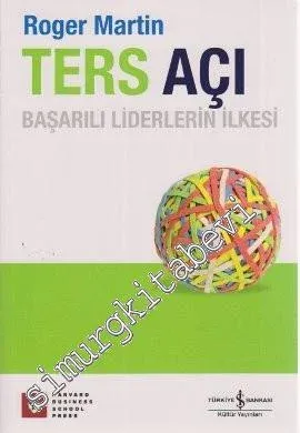 Ters Açı: Başarılı Liderlerin İlkesi -
