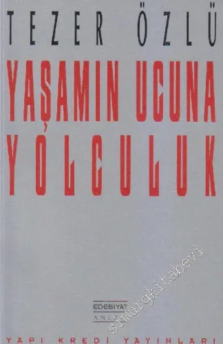 Yaşamın Ucuna Yolculuk