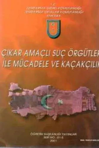 Çıkar Amaçlı Suç Örgütleri İle Mücadele ve Kaçakçılık