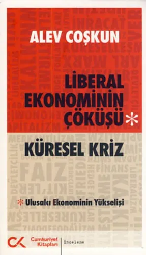 Liberal Ekonominin Çöküşü (Küresel Kriz)