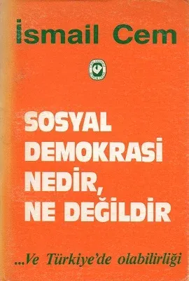 Sosyal Demokrasi Nedir, Ne Değildir ...Ve Türkiye'de Olabilirliği