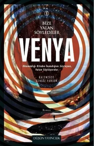 Venya; Bize Yalan Söylediler 1