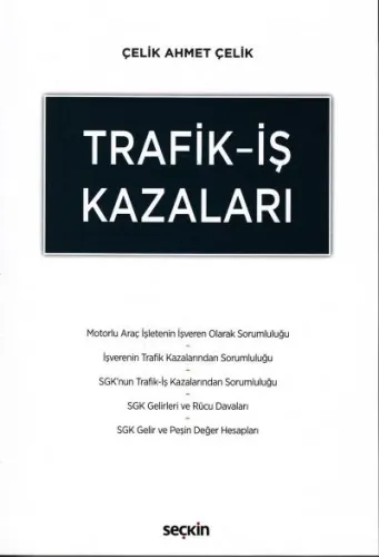 Trafik - İş Kazaları
