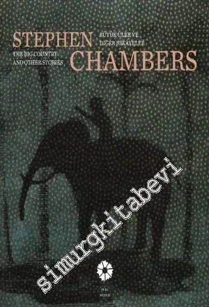Stephen Chambers : Büyük Ülke ve Diğer Hikayeler = Stephen Chambers : The Big Country and Other Stories  -         2014