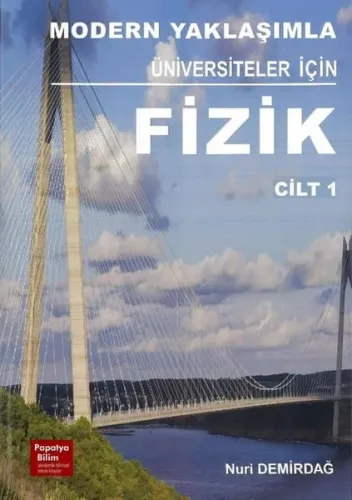 Modern Yaklaşımla Üniversiteler için Fizik 1
