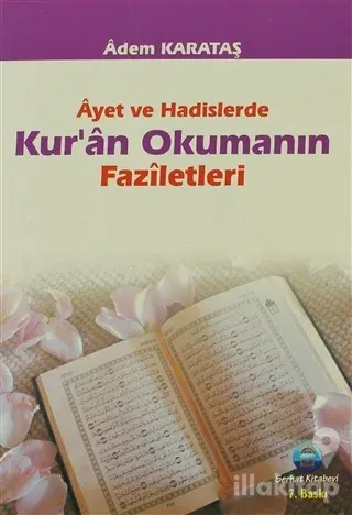 Ayet ve Hadislerde Kur'an Okumanın Faziletleri