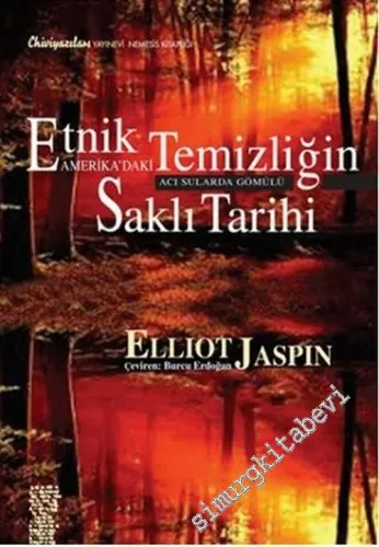 Etnik Temizliğin Amerika'daki Saklı Tarihi: Acı Sularda Gömülü     -        2013