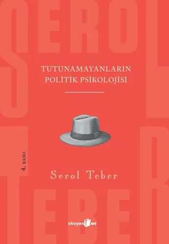 "Tutunamayanlar"ın Politik Psikolojisi