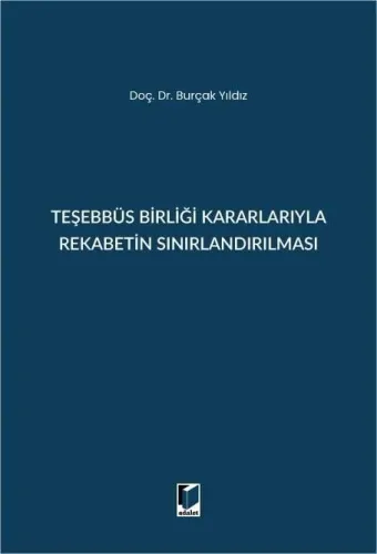 Teşebbüs Birliği Kararlarıyla Rekabetin Sınırlandırılması