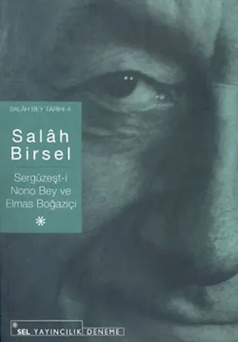 Sergüzeşt-i Nono Bey ve Elmas Boğaziçi; Salah Bey Tarihi 4