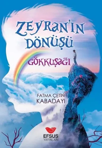 Zeyran'ın Dönüşü Gökkuşağı