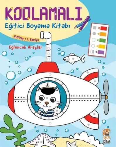 Kodlamalı Eğitici Boyama Kitabı - Eğlenceli Araçlar (4-5 Yaş 1. Seviye
