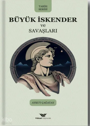 Büyük İskender ve Savaşları