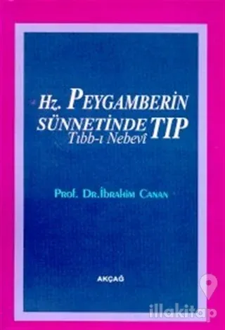 Hz. Peygamber'in Sünnetinde Tıp (Tıbb-ı Nebevi) (1. Hamur)