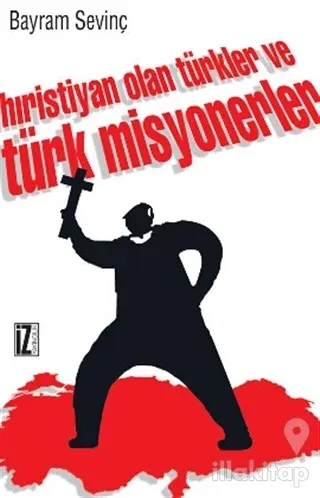 Hıristiyan Olan Türkler ve Türk Misyonerler