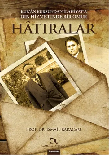 Hatıralar; Kuran Kursundan İlahiyata Din Hizmetinde Bir Ömür