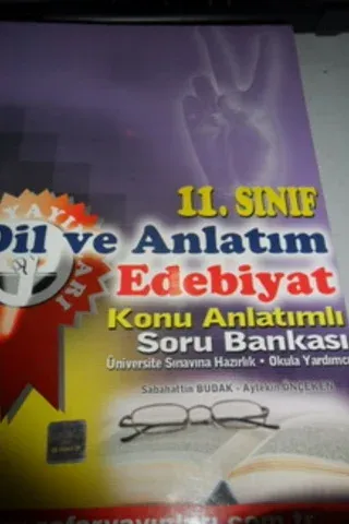 11.Sınıf Dil ve ANlatım Edebiyat Konu ANlatımlı Soru Bankası
