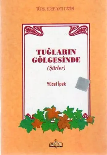 Tuğların Gölgesinde (Şiirler)