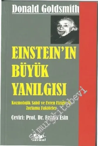 Einstein’in Büyük Yanılgısı: Kozmolajik Sabit ve Evren Fiziğinde Zorla