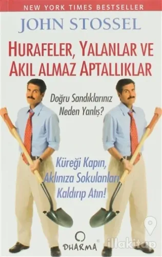 Hurafeler, Yalanlar ve Akıl Almaz Aptallıklar