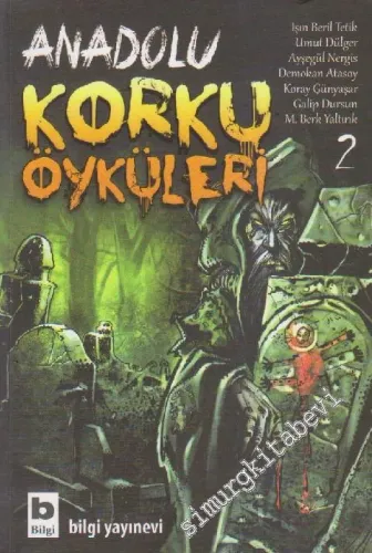 Anadolu Korku Öyküleri - 2 -         2013