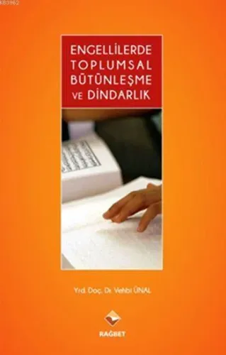 Engellilerde Toplumsal Bütünleşme Ve Dindarlik