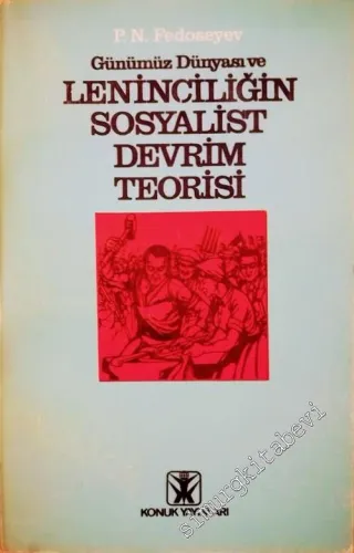 Günümüz Dünyası ve Leninciliğin Sosyalist Devrim Teorisi -