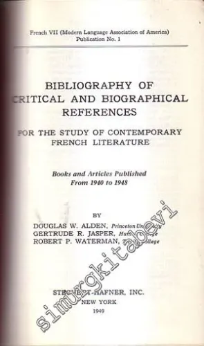 Bibliography Of Critical And Biographical References for The Study of Contemporary French Literature / Books and Articles Published From 1940 to 1948 -        1949