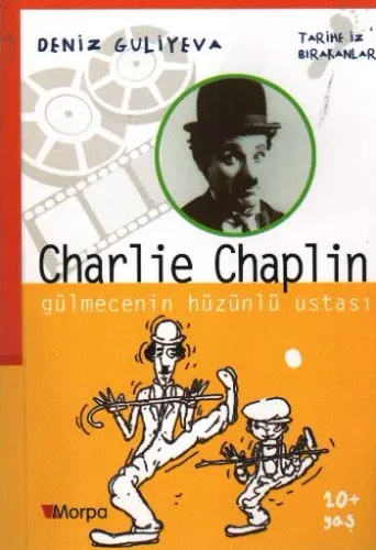 Tarihe İz Bırakanlar: Charlie Chaplin