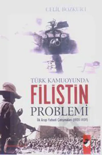 Türk Kamuoyunda Filistin Problemi; İlk Arap Yahudi Çatışmaları (1920-1939)