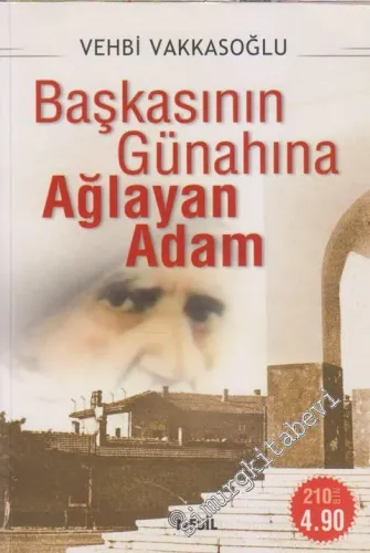 Başkasının Günahına Ağlayan Adam -