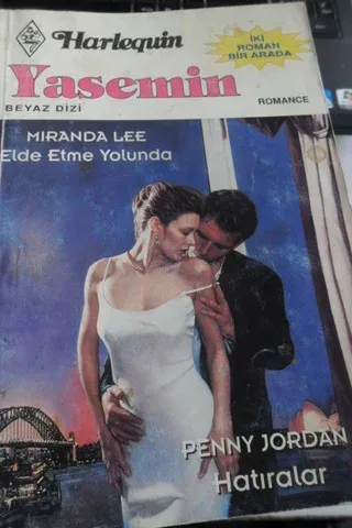 Elde Etme Yolunda / Hatıralar
