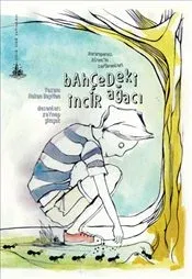 Bahçedeki İncir Ağacı (Yitik Ülke Yayınları)