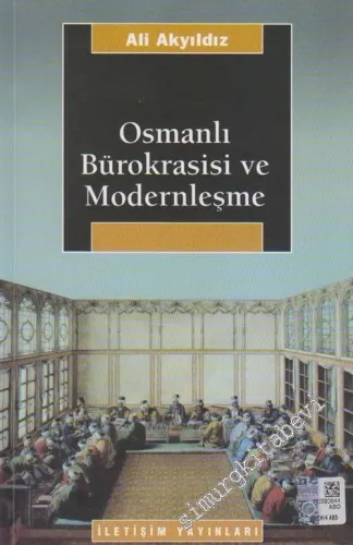 Osmanlı Bürokrasisi ve Modernleşme -