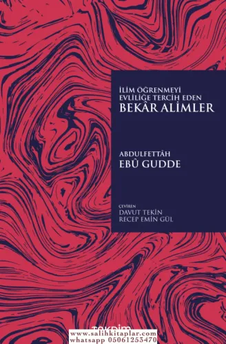 İlim Öğrenmeyi Evliliğe Tercih Eden Bekar Alimler