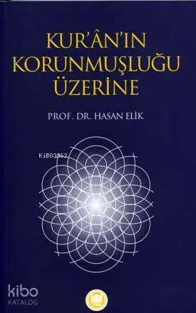 Kur'an'ın Korunmuşluğu Üzerine