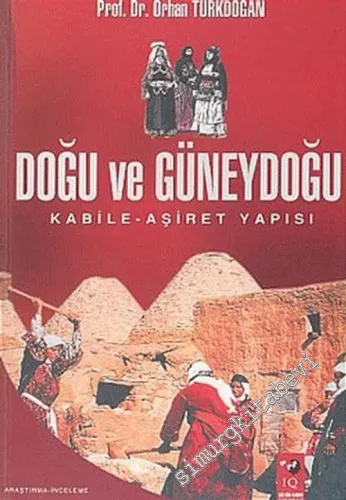 Doğu ve Güneydoğu: Kabile - Aşiret Yapısı -         2005
