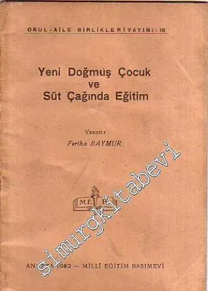 Yeni Doğmuş Çocuk ve Süt Çağında Eğitim -