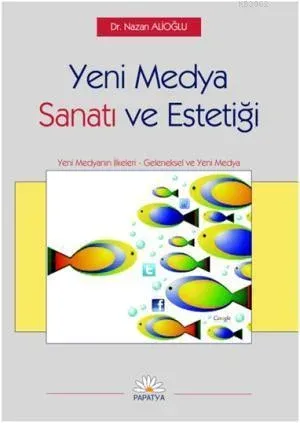 Yeni Medya Sanatı ve Estetiği