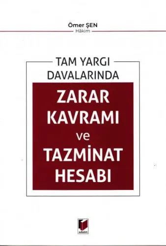 Zarar Kavramı ve Tazminat Hesabı