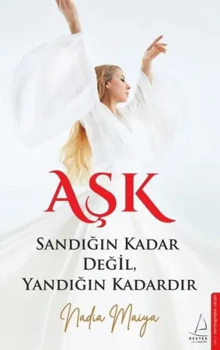 Aşk, Sandığın Kadar Değil, Yandığın Kadardır